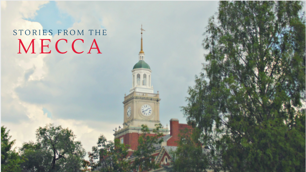 The Howard University clocktower with the words "Stories from the Mecca".